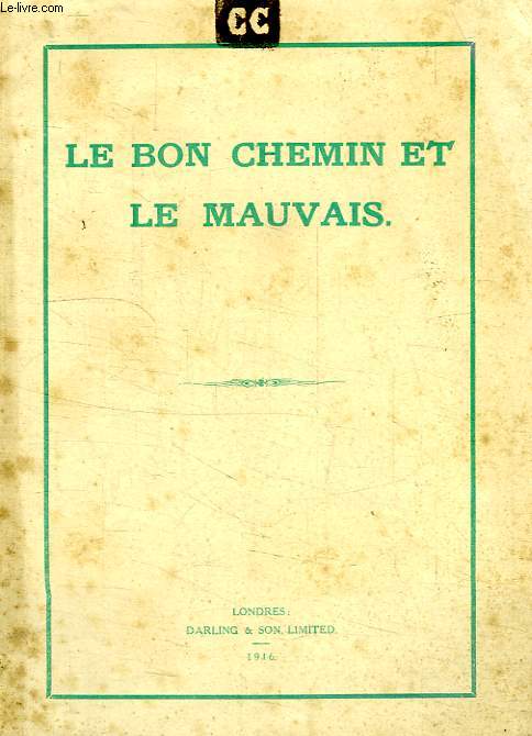 LE BON CHEMIN ET LE MAUVAIS