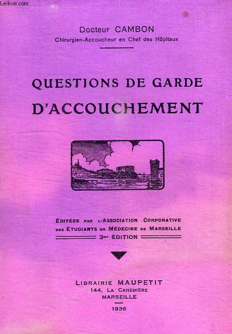 QUESTIONS DE GARDE D'ACCOUCHEMENT