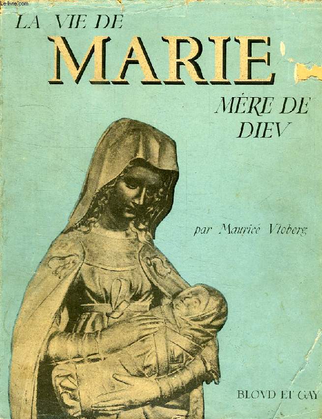 LA VIE DE MARIE, MERE DE DIEU