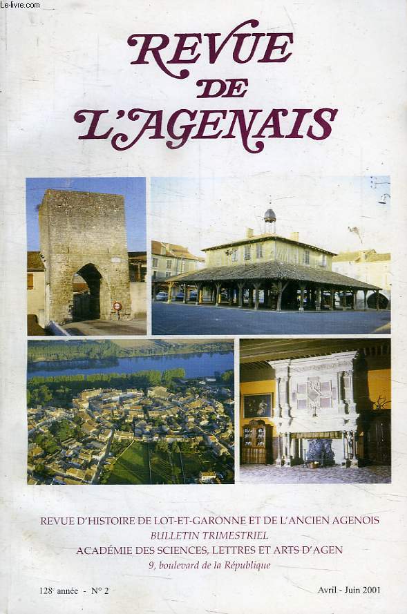 REVUE DE L'AGENAIS, 128e ANNEE, N 2, AVRIL-JUIN 2001