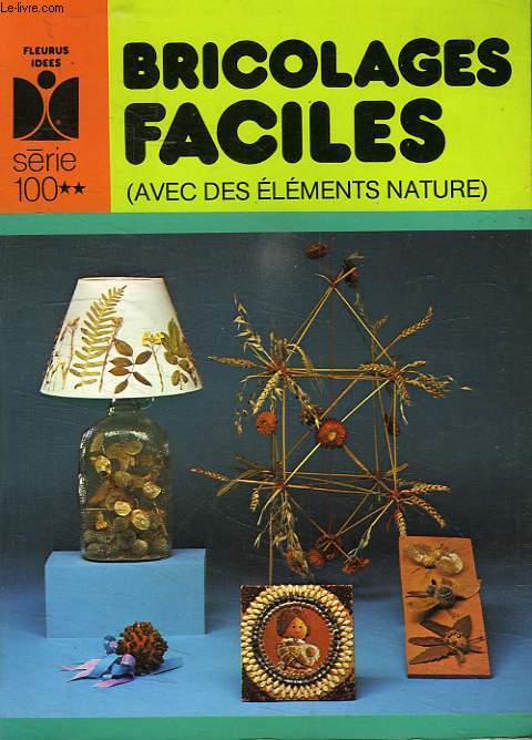 BRICOLAGES FACILES (AVEC DES ELEMENTS NATURE)