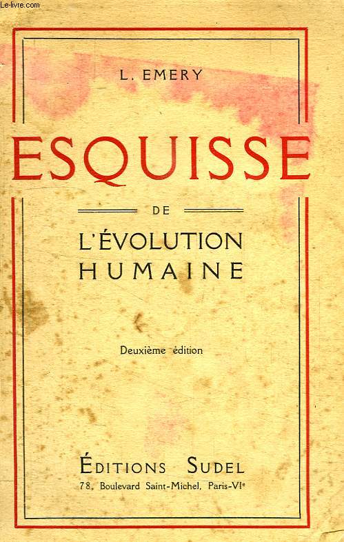 ESQUISSE DE L'EVOLUTION HUMAINE