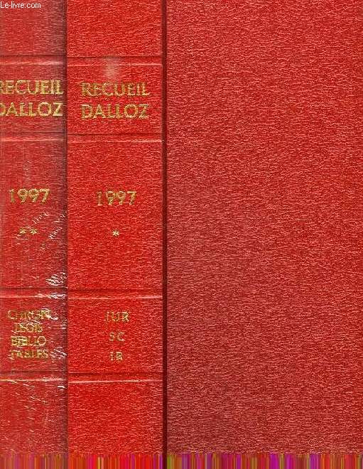 RECUEIL DALLOZ DE DOCTRINE, DE JURISPRUDENCE ET DE LEGISLATION, 1997, 2 TOMES
