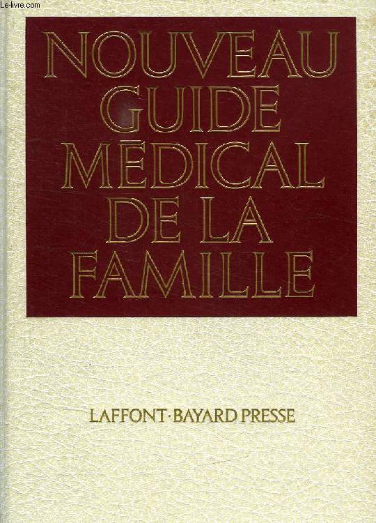 NOUVEAU GUIDE MEDICAL DE LA FAMILLE