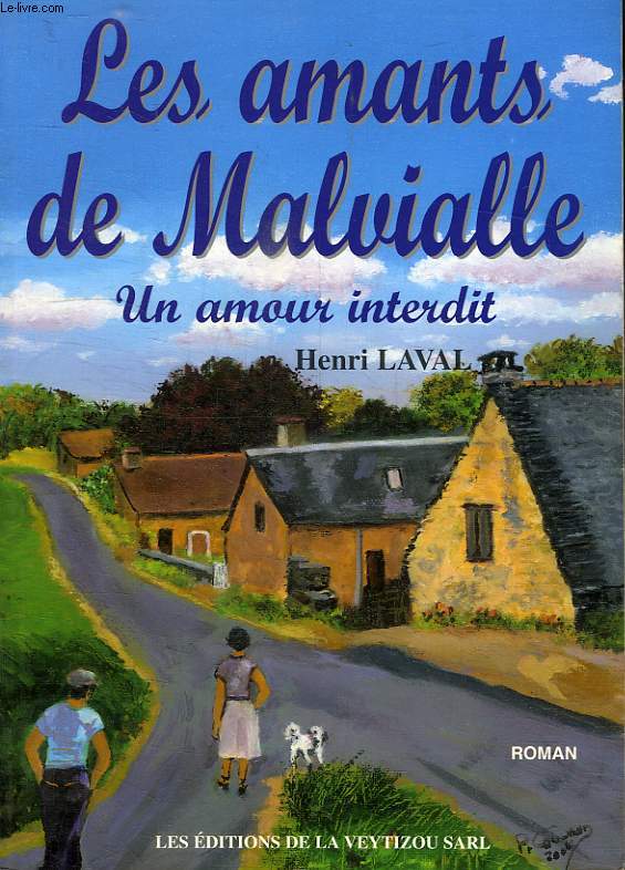 LES AMANTS DE MALVIALLE, UN AMOUR INTERDIT