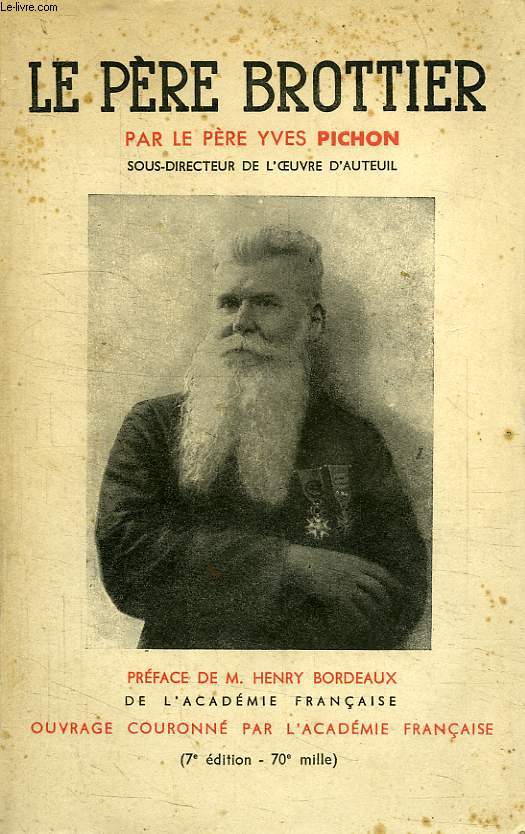LE PERE BROTTIER, 1876-1936