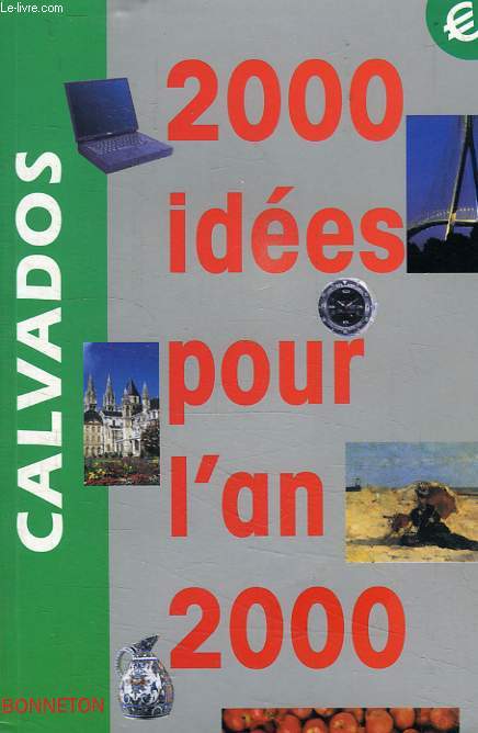 2000 IDEES POUR L'AN 2000, CALVADOS