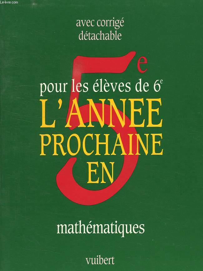 L'ANNEE PROCHAINE EN 5e, POUR LES ELEVES DE 6e, MATHEMATIQUES