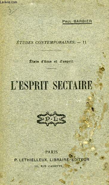 ETUDES CONTEMPORAINES, 11, ETATS D'AME ET D'ESPRIT, L'ESPRIT SECTAIRE