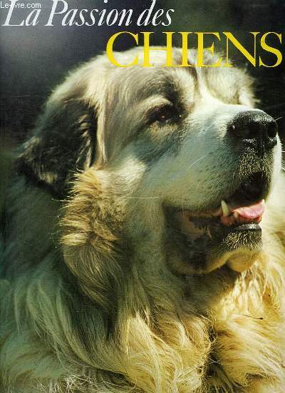 LA PASSION DES CHIENS