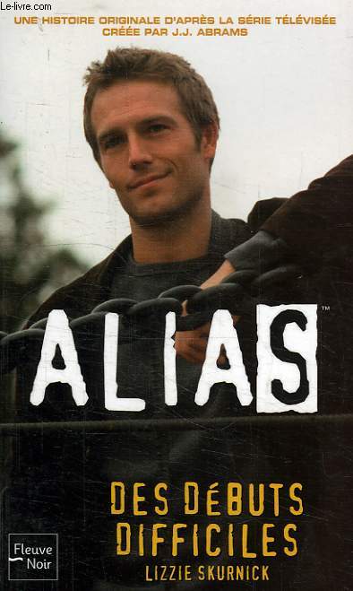 ALIAS, 5, DES DEBUTS DIFFICILES