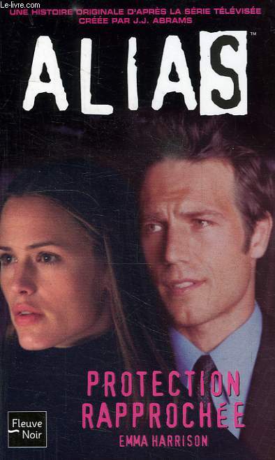 ALIAS, 6, PROTECTION RAPPROCHEE