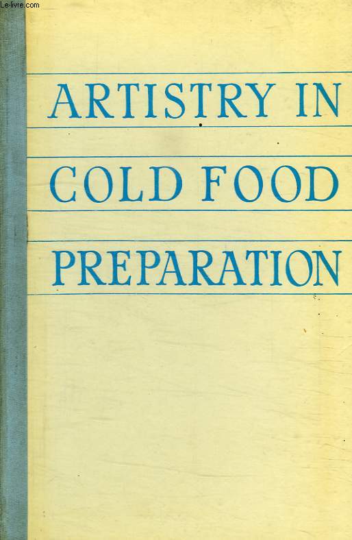 ARTISTRY IN COLD FOOD PREPARATION