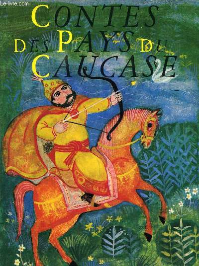 CONTES DES PAYS DU CAUCASE