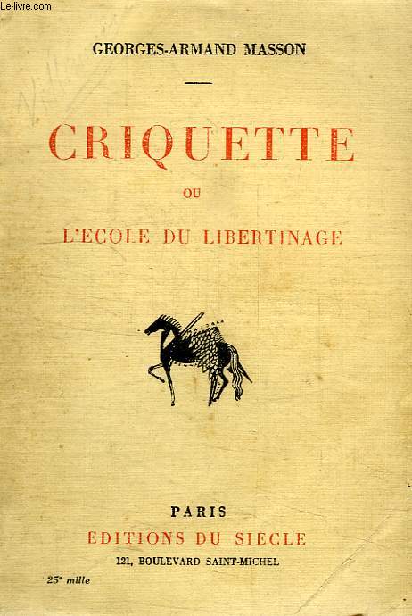 CRIQUETTE OU L'ECOLE DU LIBERTINAGE