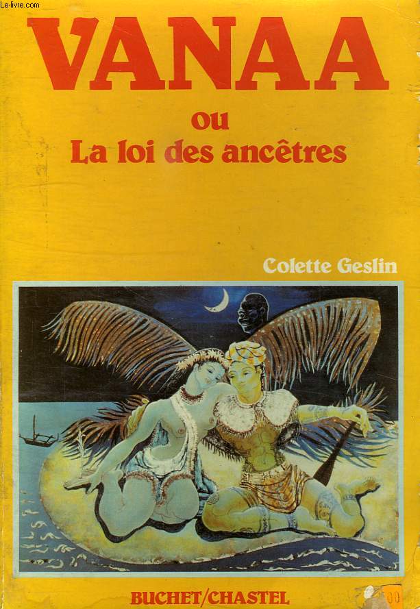 VANAA OU LA LOI DES ANCETRES, TOME I