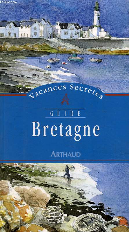 VACANCES SECRETES, BRETAGNE