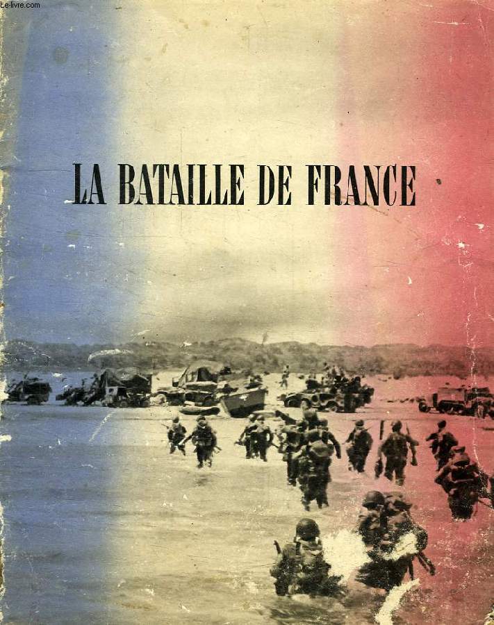 LA BATAILLE DE FRANCE