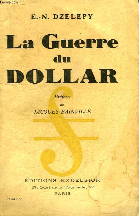 LA GUERRE DU DOLLAR