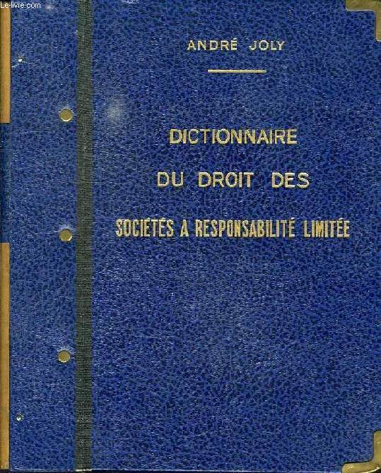 DICTIONNAIRE JOLY DU DROIT DES SOCIETES A RESPONSABILITE LIMITEE, SOCIETES DE PERSONNES ET ASSOCIATIONS