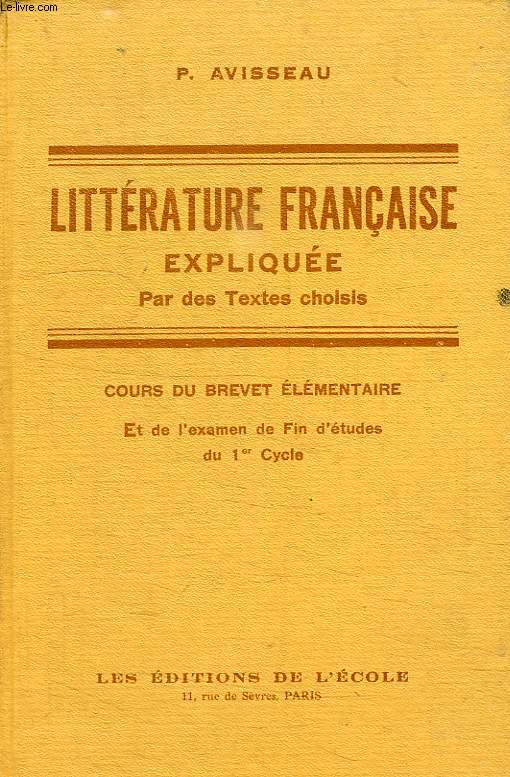 LITTERATURE FRANCAISE EXPLIQUEE PAR DES TEXTES CHOISIS