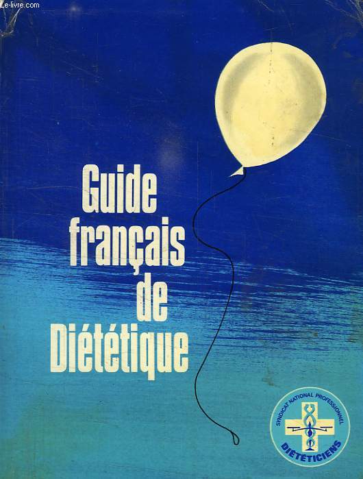 GUIDE FRANCAIS DE DIETETIQUE