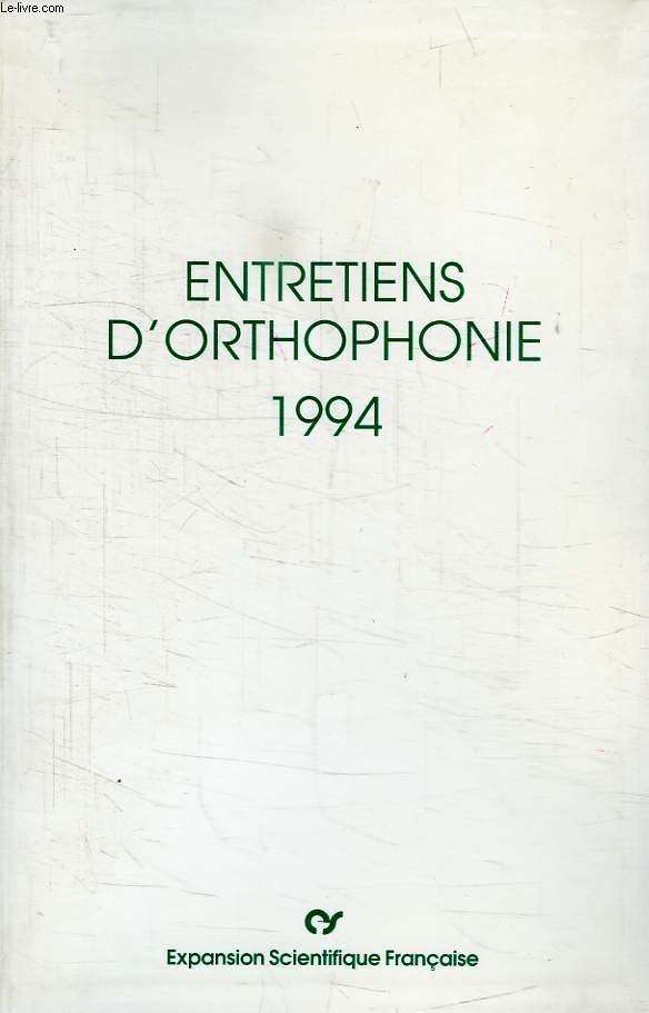 ENTRETIENS D'ORTHOPHONIE 1994