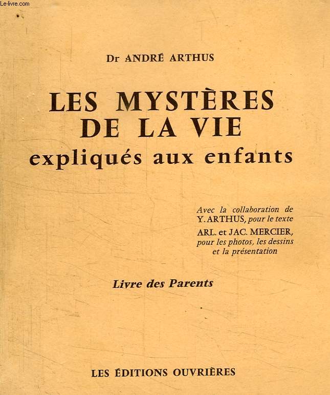 LES MYSTERES DE LA VIE EXPLIQUES AUX ENFANTS, LIVRE DES PARENTS