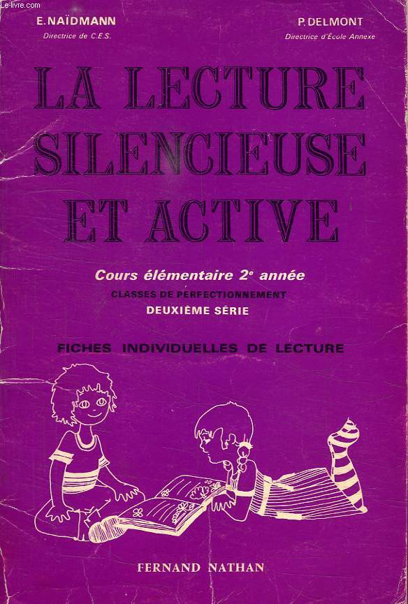 LA LECTURE SILENCIEUSE ET ACTIVE, COURS ELEMENTAIRE 2e ANNEE, CLASSES DE PERFECTIONNEMENT, 2e SERIE