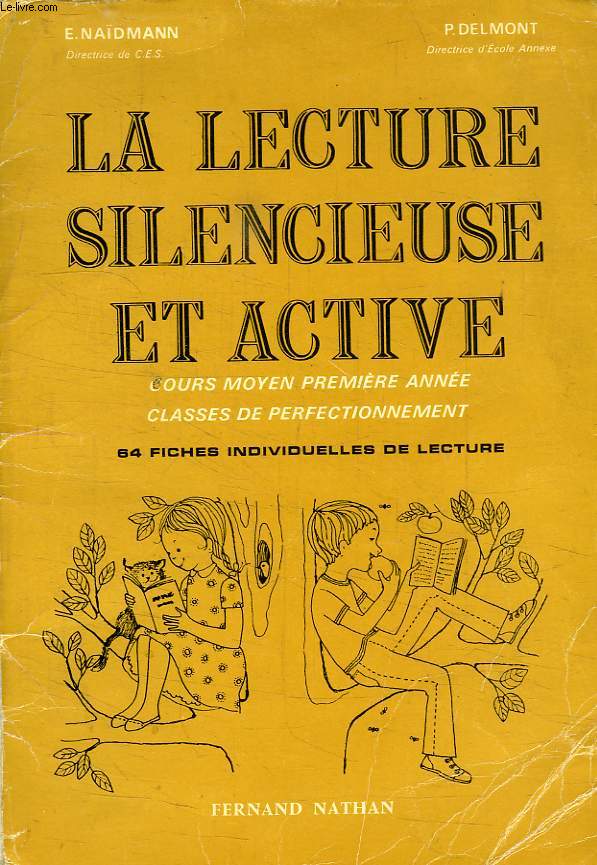 LA LECTURE SILENCIEUSE ET ACTIVE, COURS MOYEN 1re ANNEE, CLASSES DE PERFECTIONNEMENT