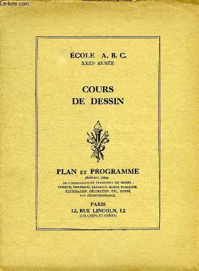 ECOLE ABC, COURS DE DESSIN, XXIII e ANNEE, PLAN ET PROGRAMME