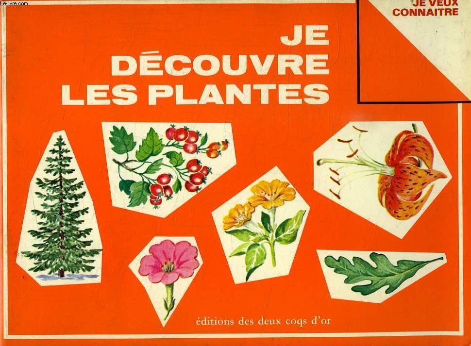 JE DECOUVRE LES PLANTES