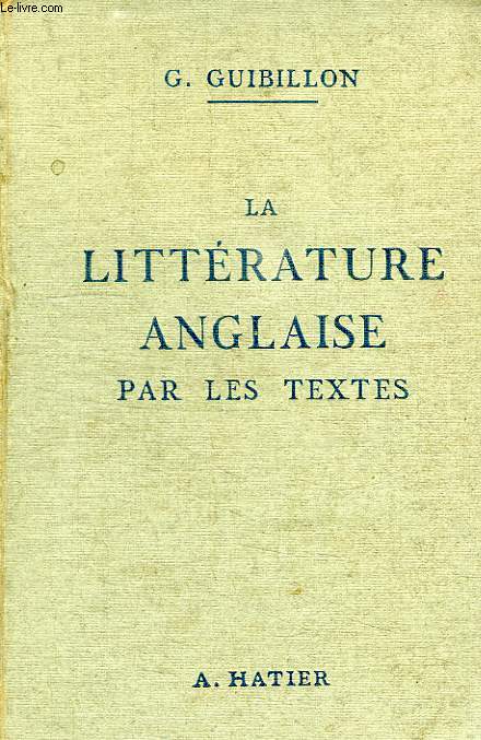LA LITTERATURE ANGLAIS PAR LES TEXTES