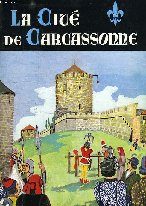 LA CITE DE CARCASSONNE