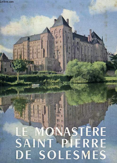 LE MONASTERE SAINT-PIERRE DE SOLESMES