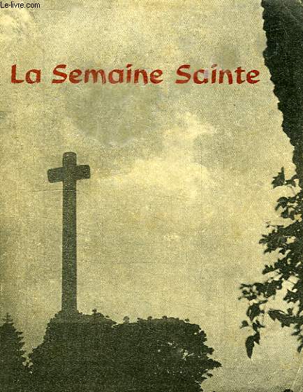 LA SEMAINE SAINTE