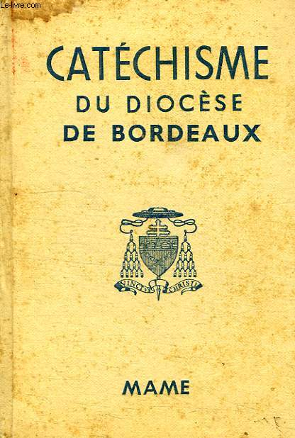 CATECHISME DU DIOCESE DE BORDEAUX
