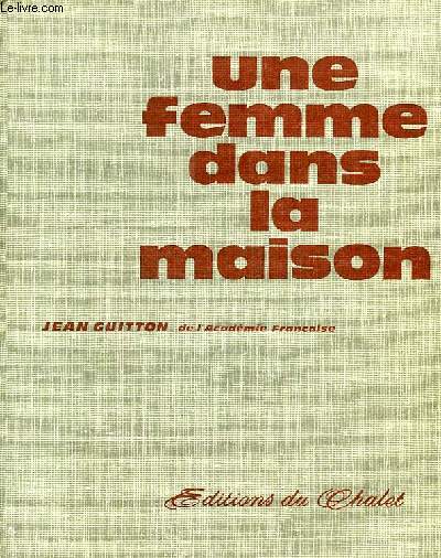 UNE FEMME DANS LA MAISON