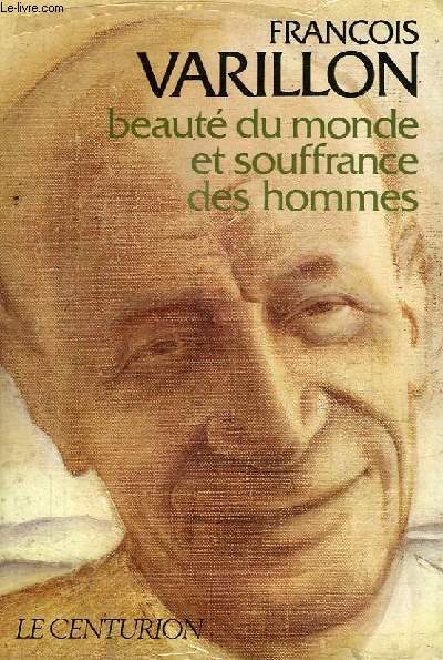 BEAUTE DU MONDE ET SOUFFRANCE DES HOMMES