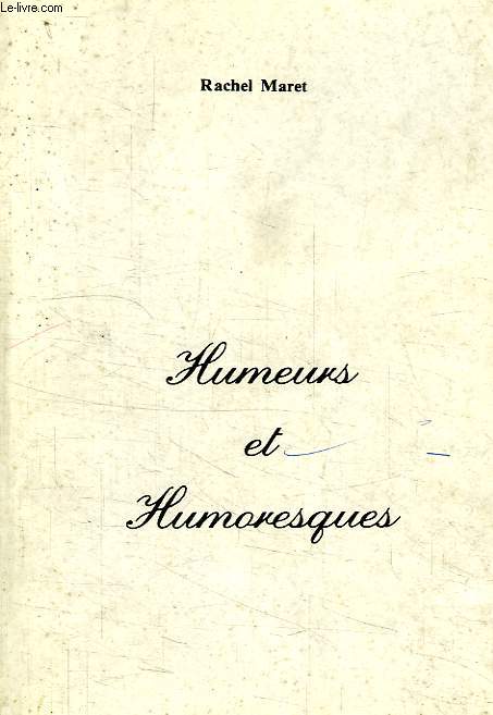 HUMEURS ET HUMORESQUES