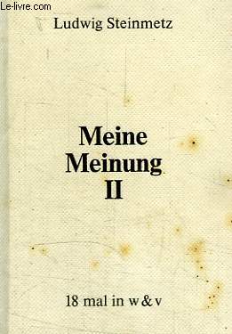 MEINE MEINUNG II