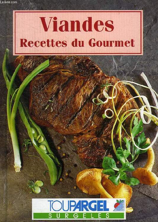 VIANDES, RECETTES DU GOURMET