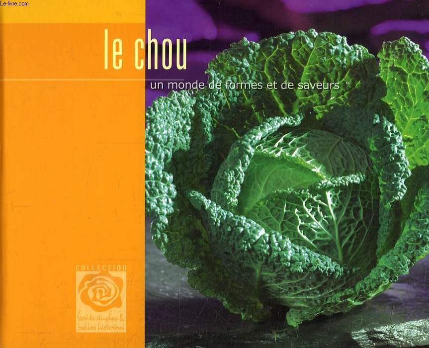 LE CHOU, UN MONDE DE FORMES ET DE SAVEURS