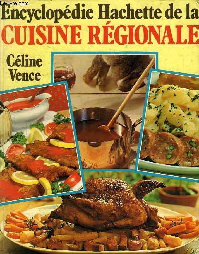 ENCYCLOPEDIE HACHETTE DE LA CUISINE REGIONALE