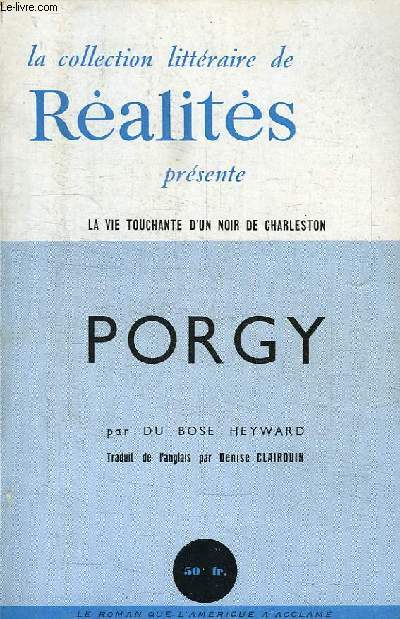 LA COLLECTION LITTERAIRE DE REALITES PRESENTE, N 16, PORGY