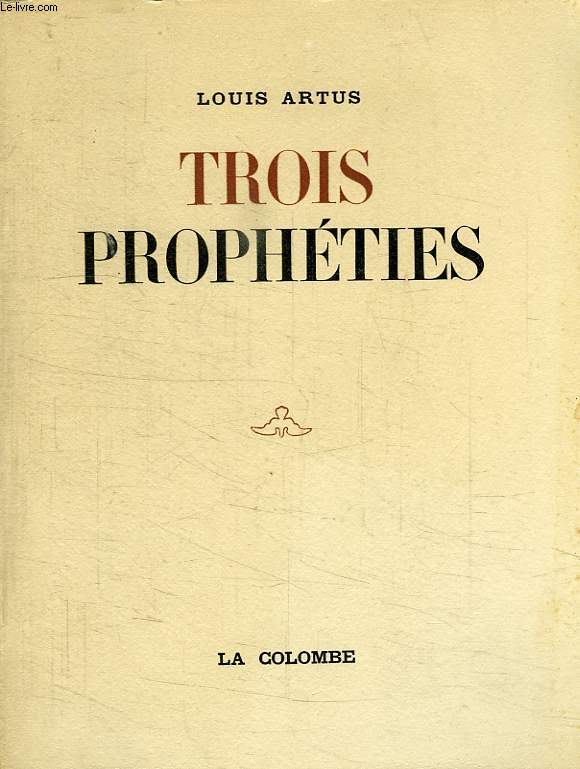 TROIS PROPHETIES