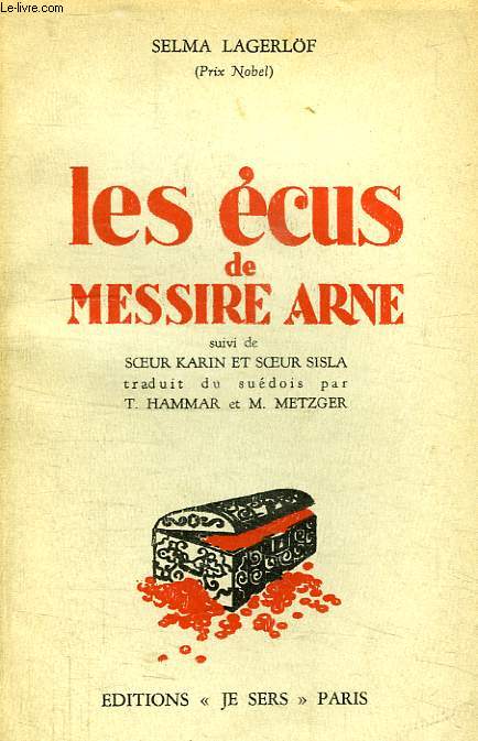 LES ECUS DE MESSIRE ARNE, SUIVI DE SOEUR KARIN ET SOEUR ISLA