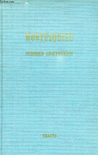 MONTESQUIEU, 1689-1755
