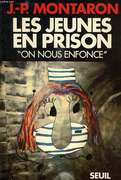 LES JEUNES EN PRISON, 'ON NOUS ENFONCE'