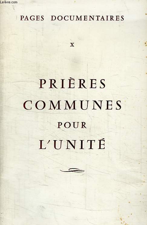 PRIERES COMMUNES POUR L'UNITE